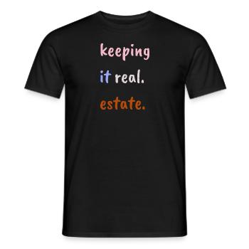 Keeping it real estate - Men's T-Shirt - black - Front - AI Model Male 178 light (178cm)