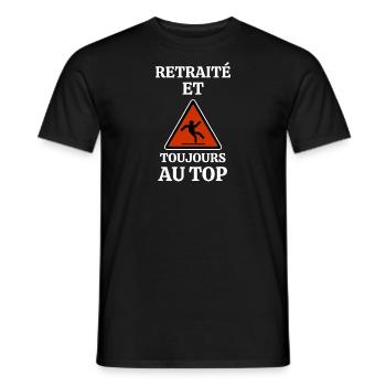 Retraité et toujours au top - T-shirt homme - noir - Devant - AI Model Male 178 light (178cm)