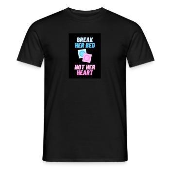 Break her Bed not her Heart Black - Männer T-Shirt - Schwarz - Vorne - AI Model Male 178 light (178cm)