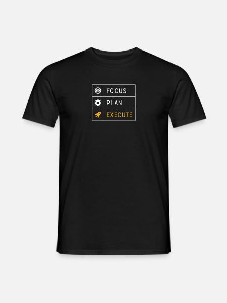 Fokus Plan Umsetzung - Männer T-Shirt - Schwarz