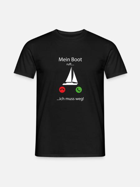 mein boot ruft - ich muss weg - Männer T-Shirt - Schwarz