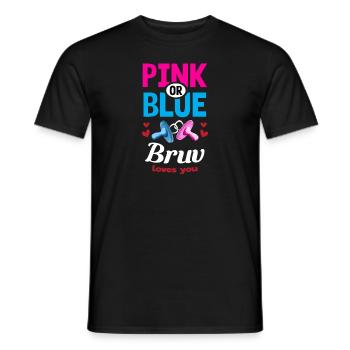 Pink or Blue Bruv Loves You Gender Reveal Party - Men's T-Shirt - black - Front - AI Model Male 178 light (178cm)