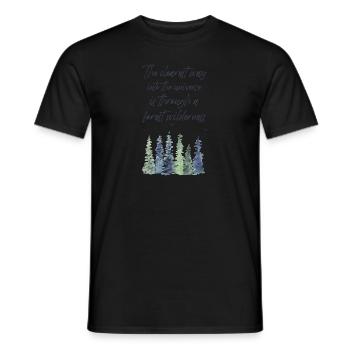 Forest Quote The clearest way into the Universe - Men's T-Shirt - black - Front - AI Model Male 178 light (178cm)