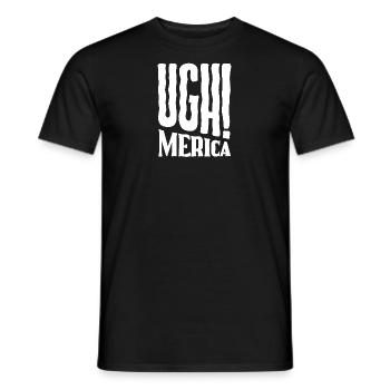 Ugh! Merica - Ugh America - Männer T-Shirt - Schwarz - Vorne - AI Model Male 178 light (178cm)