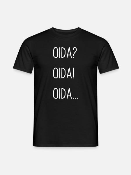 Oida? Oida! Oida... Mundart Dialekt Outfit - Männer T-Shirt - Schwarz