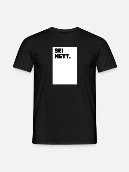 Sei nett - Männer T-Shirt - Schwarz