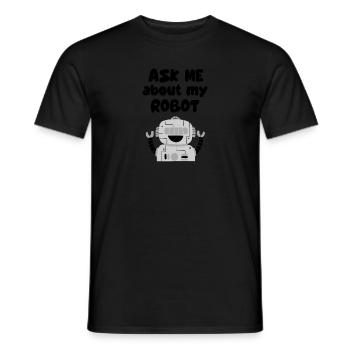 ask me about my robot - Men's T-Shirt - black - Front - AI Model Male 178 light (178cm)