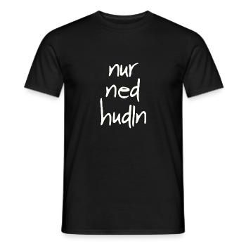 Nur ned hudln - Männer T-Shirt - Schwarz - Vorne - AI Model Male 178 light (178cm)