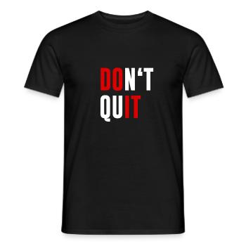 Dont Quit Don't Quit Motivations Fitness Geschenk - Männer T-Shirt - Schwarz - Vorne - AI Model Male 178 light (178cm)