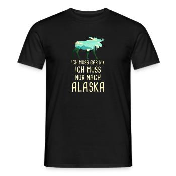 Ich Muss Gar Nix Ich Muss Nur Nach Alaska USA - Männer T-Shirt - Schwarz - Vorne - AI Model Male 178 light (178cm)