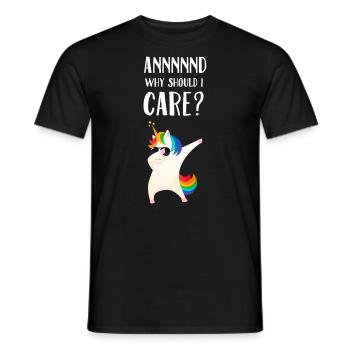Annnnnd Warum sollte ich mich für Einhorn interessieren? - Männer T-Shirt - Schwarz - Vorne - AI Model Male 178 light (178cm)