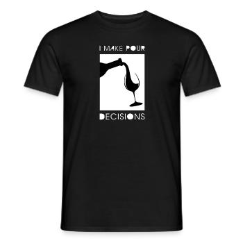 I Make Pour Decisions Wine Glass - Men's T-Shirt - black - Front - AI Model Male 178 light (178cm)