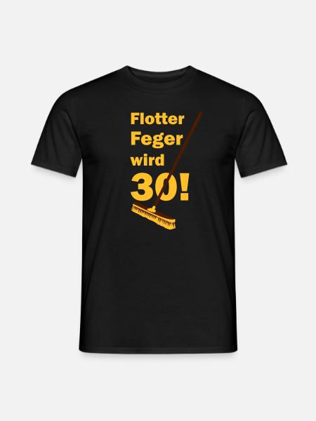Besen flotter Feger wird 30 - Männer T-Shirt - Schwarz