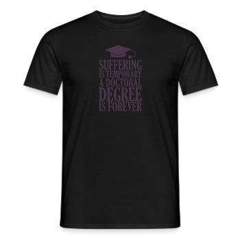 Doctorate Spruch Uni Spruch Geschenk Phd - Men's T-Shirt - black - Front - AI Model Male 178 light (178cm)