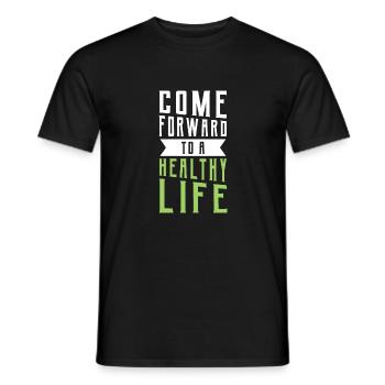 come forward to a healthy life - Men's T-Shirt - black - Front - AI Model Male 178 light (178cm)