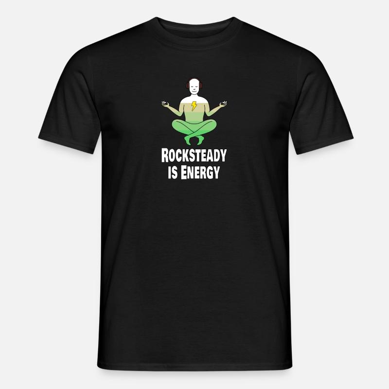 Rocksteady Ist Energie - Männer T-Shirt - undefined