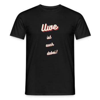 Uwe ist auch dabei! - Männer T-Shirt - Schwarz - Vorne - AI Model Male 178 light (178cm)