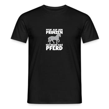 Pfeif auf den Prinzen - Ich nehm das Pferd - Männer T-Shirt - Schwarz - Vorne - AI Model Male 178 light (178cm)