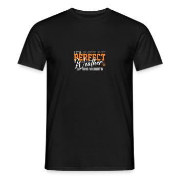 Es ist perfektes Wetter zum Heben von Gewichten Fitness - Männer T-Shirt - Schwarz - Vorne - AI Model Male 178 light (178cm)