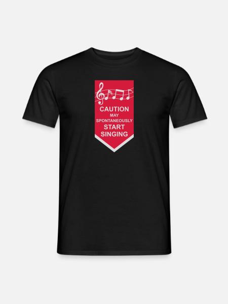may spontaneously start singing - Men's T-Shirt - black