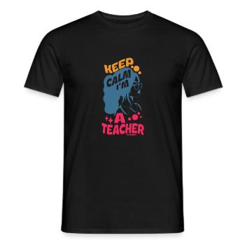 Keep Calm I'm A Teacher - Men's T-Shirt - black - Front - AI Model Male 178 light (178cm)