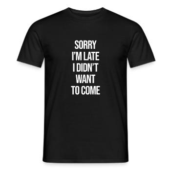 Lustiger Spruch Witzig Humor Geschenkidee - Männer T-Shirt - Schwarz - Vorne - AI Model Male 178 light (178cm)