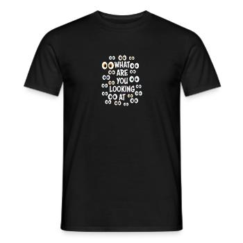Lustiger Party-Spruch „What are you looking at“ - Männer T-Shirt - Schwarz - Vorne - AI Model Male 178 light (178cm)
