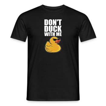 Rubber Duck Cool Duckling Funny Don't Duck With Me - Men's T-Shirt - black - Front - AI Model Male 178 light (178cm)