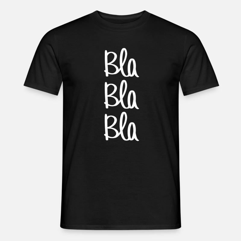 Blablabla - Männer T-Shirt - Schwarz
