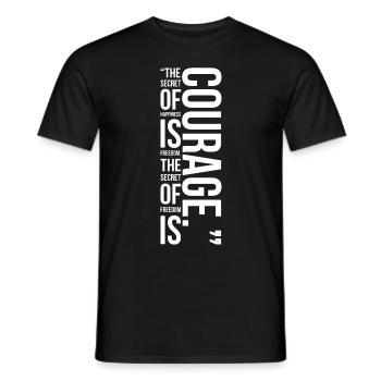 quote , secret of freedom is courage - Men's T-Shirt - black - Front - AI Model Male 178 light (178cm)