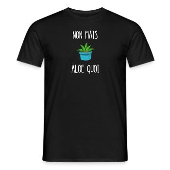 non mais aloe quoi - T-shirt homme - noir - Devant - AI Model Male 178 light (178cm)