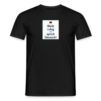 Bleib ruhig und sprich Deutsch! - Männer T-Shirt - Schwarz - Vorne - AI Model Male 178 light (178cm)