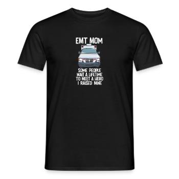 EMT Mom Some People Wait A Lifetime To Meet A Hero - Männer T-Shirt - Schwarz - Vorne - AI Model Male 178 light (178cm)