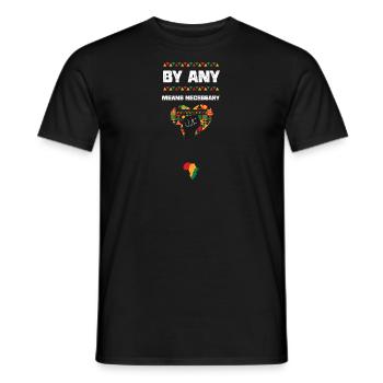 By Any Means Necessary - Männer T-Shirt - Schwarz - Vorne - AI Model Male 178 light (178cm)