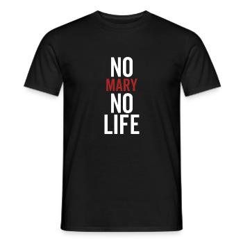 No Mary No Life - Men's T-Shirt - black - Front - AI Model Male 178 light (178cm)
