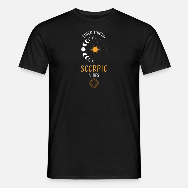 Thick Thighs Scorpio Vibes - Männer T-Shirt - Schwarz