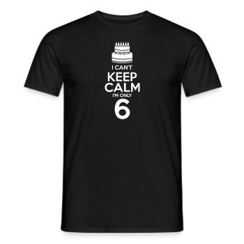 I can't stay calm I'm six years old - Men's T-Shirt - black - Front - AI Model Male 178 light (178cm)