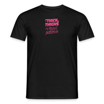 Dicke Oberschenkel dünne Geduld Dicke Oberschenkel - Männer T-Shirt - Schwarz - Vorne - AI Model Male 178 light (178cm)
