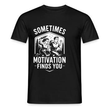 Sometimes Motivation Finds You Eheleben Vatertag - Männer T-Shirt - Schwarz - Vorne - AI Model Male 178 light (178cm)