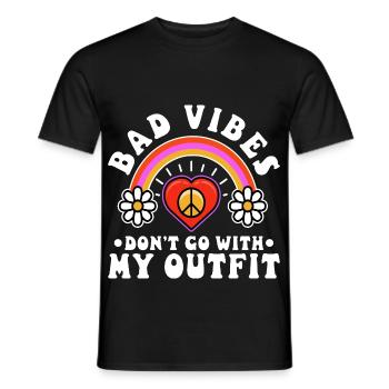 Bad vibes don’t go with my outfit - Männer T-Shirt - Schwarz - Vorne - AI Model Male 178 light (178cm)
