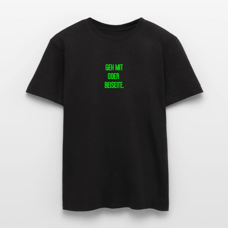 Geh mit oder beiseite Männer T-Shirt