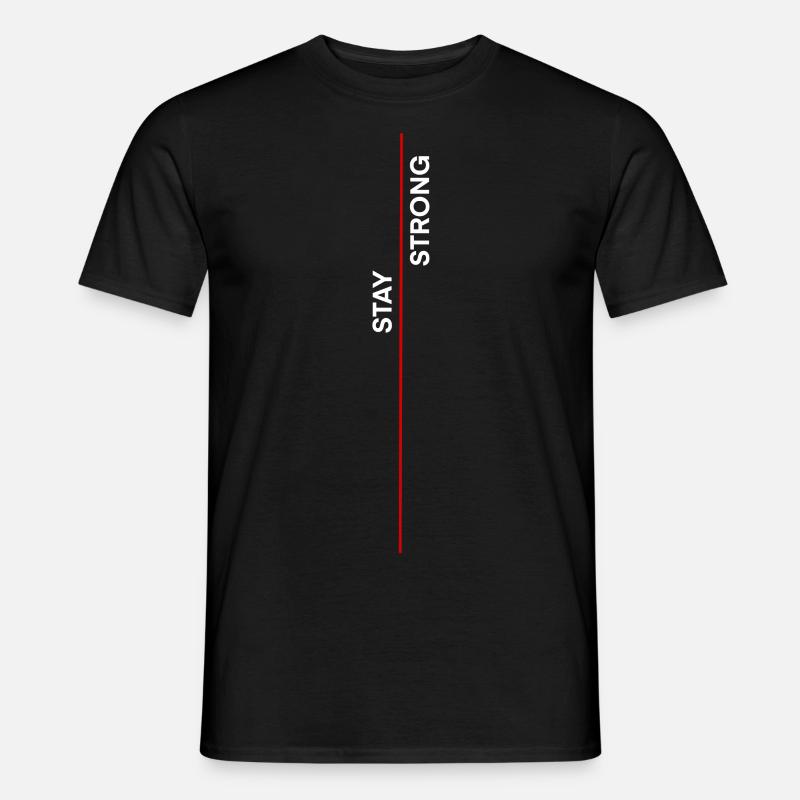 Bleiben Sie stark - Männer T-Shirt - Schwarz
