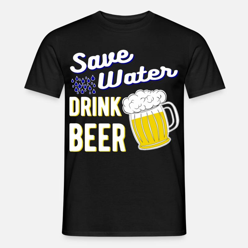 Save Water Drink Beer - Männer T-Shirt - Schwarz