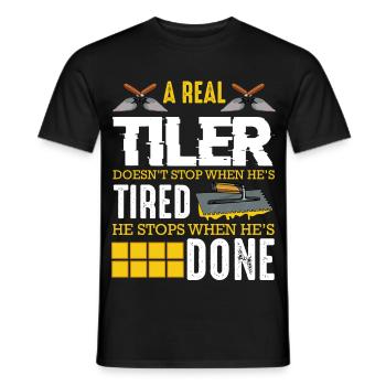 Echter Fliesenleger hört erst auf, wenn fertig - Männer T-Shirt - Schwarz - Vorne - AI Model Male 178 light (178cm)
