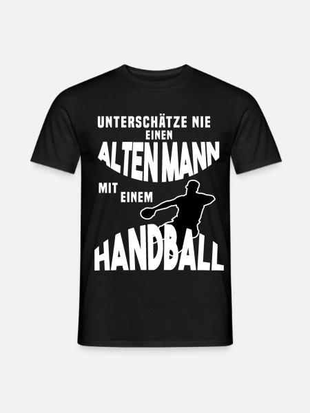 Unterschätze nie Altenmann Handball - Männer T-Shirt - Schwarz