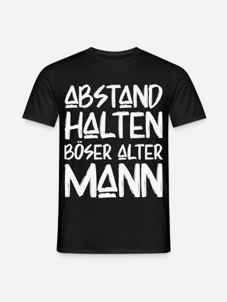 Abstand Halten Böser Alter Mann Lustige Sprüche - Männer T-Shirt - Schwarz