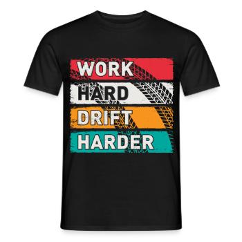 Work Hard Drift Harder Driften Auto Tuning Drifter - Männer T-Shirt - Schwarz - Vorne - AI Model Male 178 light (178cm)