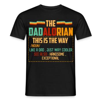 Dadlorian Inspirational Quote T-Shirt - Men's T-Shirt - black - Front - AI Model Male 178 light (178cm)