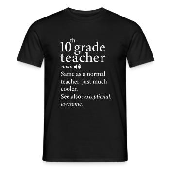 10. Klasse Lehrer Lustige Definition - Männer T-Shirt - Schwarz - Vorne - AI Model Male 178 light (178cm)