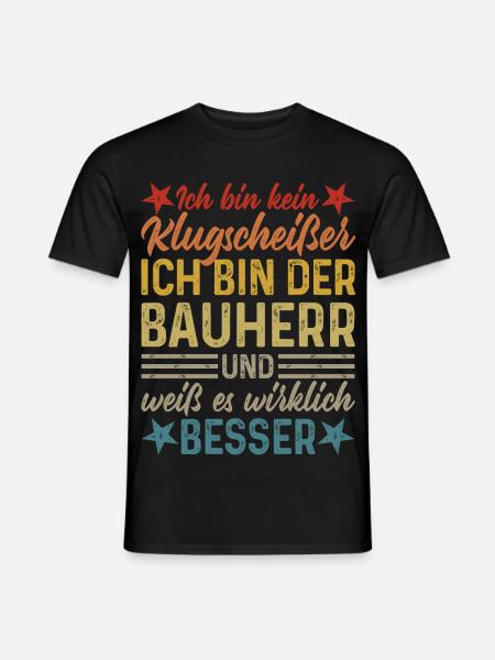 Bauherr Klugscheißer Haus Hausbau lustiger Spruch - Männer T-Shirt - Schwarz